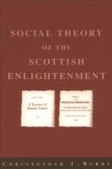 The Social Theory of the Scottish Enlightenment di Christopher J. Berry edito da Edinburgh University Press
