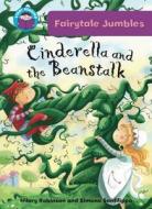 Start Reading: Fairytale Jumbles: Cinderella And The Beanstalk di Hilary Robinson edito da Hachette Children's Group