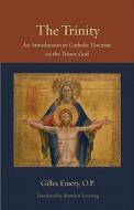 The Trinity di Gilles Emery edito da The Catholic University of America Press