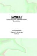Families di Susan K. Pfeifer, Marvin B. Sussman edito da Taylor & Francis Inc