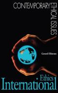 International Ethics di Gerard Elfstrom edito da ABC-CLIO