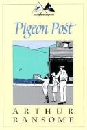 Pigeon Post di Arthur Ransome edito da David R. Godine Publisher