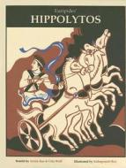 Euripides' Hippolytos di Euripides edito da Getty Trust Publications