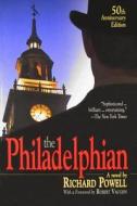 The Philadelphian di Richard Powell edito da Plexus Publishing (NJ)