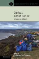 Curious About Nature di Tim Burt edito da Cambridge University Press