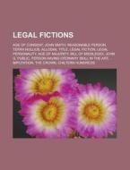 Legal fictions di Books Llc edito da Books LLC, Reference Series