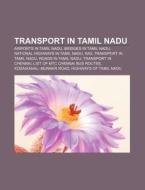 Transport In Tamil Nadu: Tamil Nadu Stat di Books Llc edito da Books LLC, Wiki Series