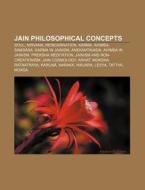 Jain Philosophical Concepts: Soul, Nirva di Books Llc edito da Books LLC, Wiki Series