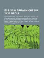 Crivain Britannique Du Xxie Si Cle: V. di Livres Groupe edito da Books LLC, Wiki Series