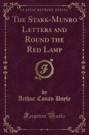 The Stark-munro Letters And Round The Red Lamp (classic Reprint) di Sir Arthur Conan Doyle edito da Forgotten Books
