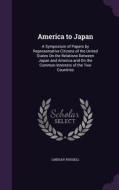 America To Japan di Lindsay Russell edito da Palala Press