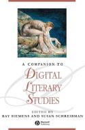 Companion to Digital Literary Studies di Siemens, Schreibman edito da John Wiley & Sons