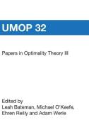 Papers in Optimality Theory III: University of Massachusetts Occasional Papers 32 di Ehren Reilly, Leah Bateman, Michael O'Keefe edito da BOOKSURGE PUB