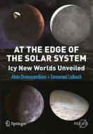 At The Edge Of The Solar System di A. Doressoundiram, Emmanuel Lellouch edito da Springer-verlag New York Inc.