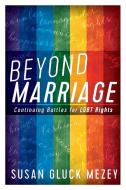 Beyond Marriage di Mezey edito da R&L
