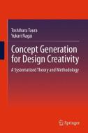 Concept Generation for Design Creativity di Yukari Nagai, Toshiharu Taura edito da Springer London