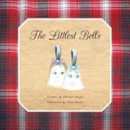 The Littlest Bells di Edward Hargus edito da FriesenPress