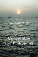 Concombre Aux Philippines di Jean-Paul G. POTET edito da Lulu.com