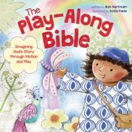Play-Along Bible, The di Susie Poole edito da Tyndale House Publishers