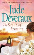 Scent of Jasmine di Jude Deveraux edito da Gallery Books