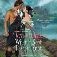 When a Scot Ties the Knot: Castles Ever After di Tessa Dare edito da HarperCollins (Blackstone)