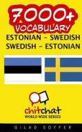7000+ Estonian - Swedish Swedish - Estonian Vocabulary di Gilad Soffer edito da Createspace