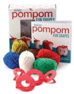 Make Pompom Fun Shapes edito da Rockport Publishers Inc.