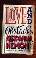 Love and Obstacles di Aleksandar Hemon edito da Riverhead Books