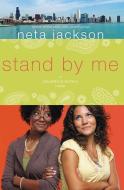Stand by Me di Neta Jackson edito da Thomas Nelson Publishers