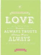 Love Journal: Letterpress: Love Always Protects, Always Trusts, Always Hopes, Always Perseveres di Ellie Claire edito da Ellie Claire