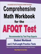 Comprehensive Math Workbook for the AFOQT Test: Student Workbook and 2 Full-Length Practice Tests di Ava Ross, Reza Nazari edito da EFFORTLESS MATH EDUCATION