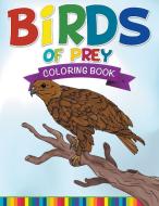 Birds Of Prey Coloring Book di Speedy Publishing Llc edito da Speedy Publishing Books