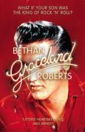 Graceland di Bethan Roberts edito da Vintage Publishing