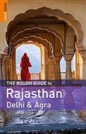The Rough Guide To Rajasthan, Delhi And Agra di Daniel Jacobs, Gavin Thomas edito da Rough Guides Ltd
