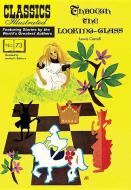 Through the Looking-Glass di Lewis Carroll edito da Classic Comic Store Ltd