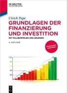 Grundlagen der Finanzierung und Investition di Ulrich Pape edito da de Gruyter Oldenbourg