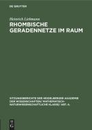 Rhombische Geradennetze Im Raum di Heinrich Liebmann edito da Walter de Gruyter