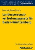 Landespersonalvertretungsgesetz Fur Baden-Wurttemberg edito da Kohlhammer