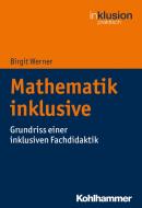Mathematik inklusive di Birgit Werner edito da Kohlhammer W.