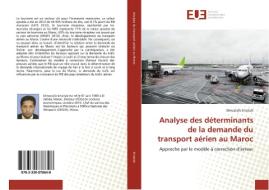 Analyse des déterminants de la demande du transport aérien au Maroc di Elmostafa Erraitab edito da Editions universitaires europeennes EUE