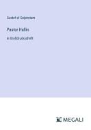 Pastor Hallin di Gustaf Af Geijerstam edito da Megali Verlag