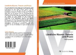 Ländliche Räume: Theorie und Praxis di Tatjana Solowjowa edito da AV Akademikerverlag