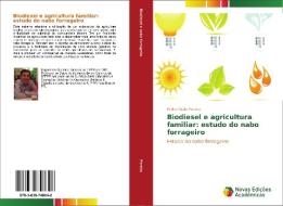 Biodiesel E Agricultura Familiar di Pereira Pedro Paulo edito da Novas Edicoes Academicas