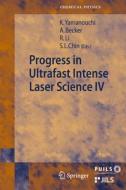 Progress in Ultrafast Intense Laser Science edito da Springer Berlin Heidelberg