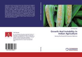 Growth And Instability In Indian Agriculture di Sunil Narwade edito da LAP Lambert Academic Publishing