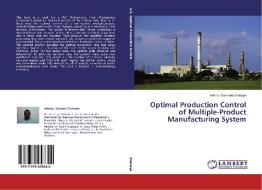 Optimal Production Control of Multiple-Product Manufacturing System di Adeniyi Samson Onanaye edito da LAP Lambert Academic Publishing