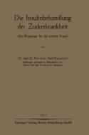 Die Insulinbehandlung der Zuckerkrankheit di E. Foerster edito da J.F. Bergmann-Verlag