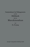 Sonderabdruck für Prüfungszwecke aus dem Hilfsbuch für den Maschinenbau di Fr Freytag edito da Springer Berlin Heidelberg