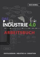 Das Industrie 4.0 Arbeitsbuch di Nicki Borell edito da tredition