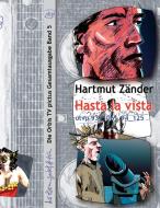 Hasta la vista di Hartmut Zänder edito da Books on Demand